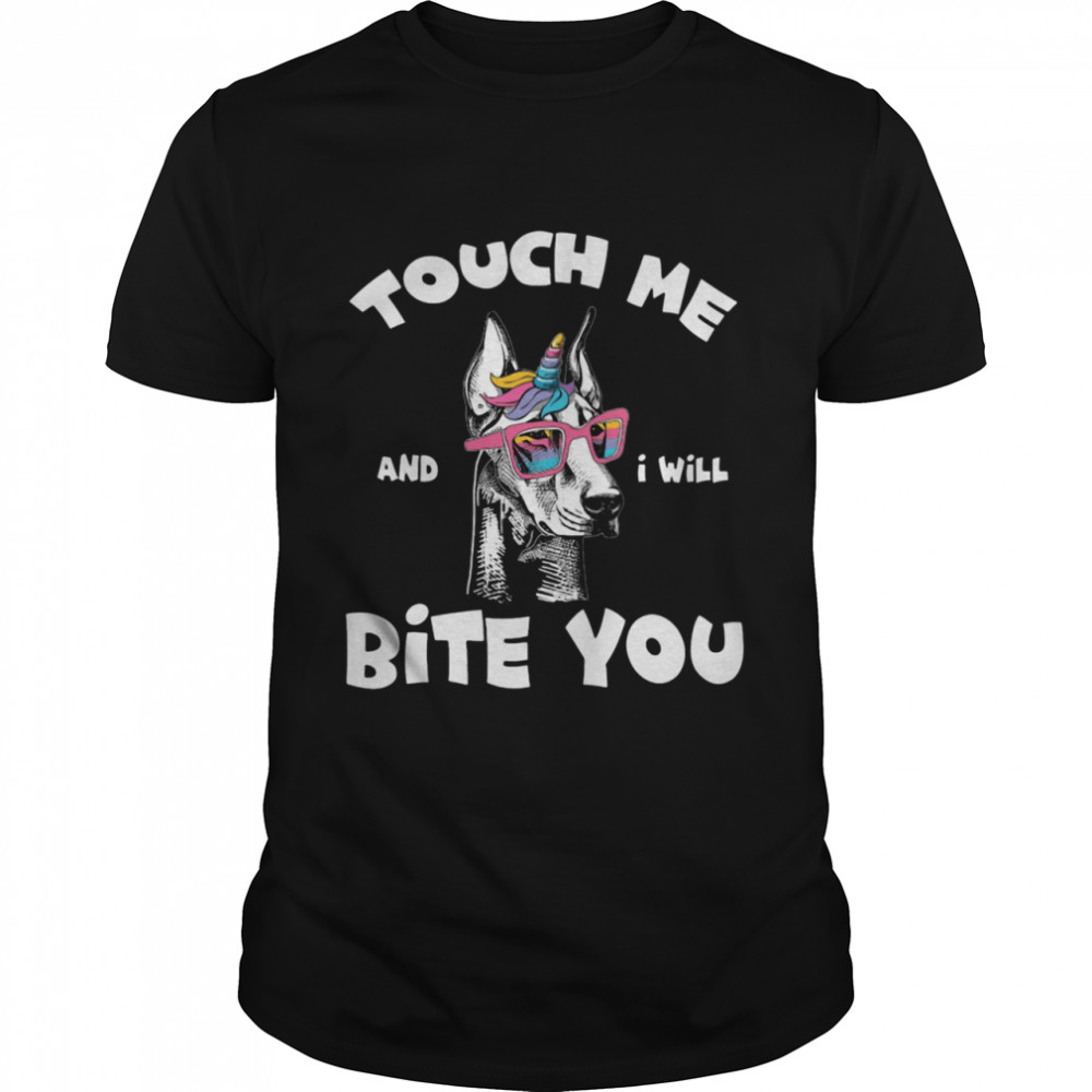 Bergie Unicorn Touch Me And I Will Bite You shirt
