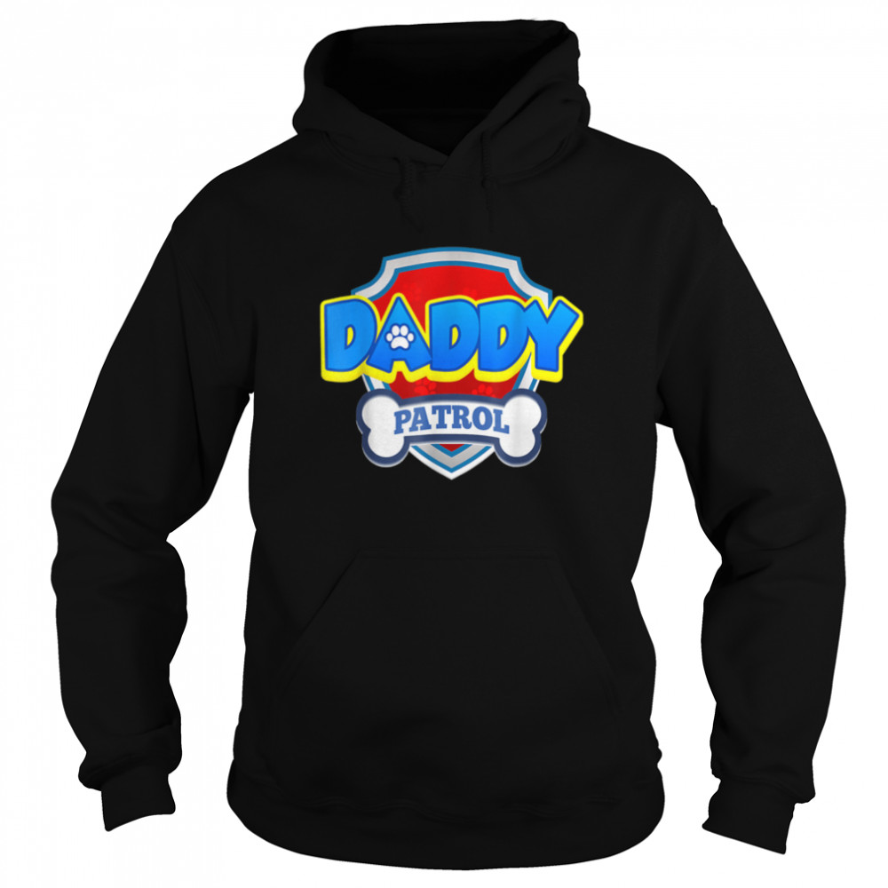 Funny Daddy Patrol - Dog Mom, Dad For Men Women T- B09K3YGMN7 Unisex Hoodie