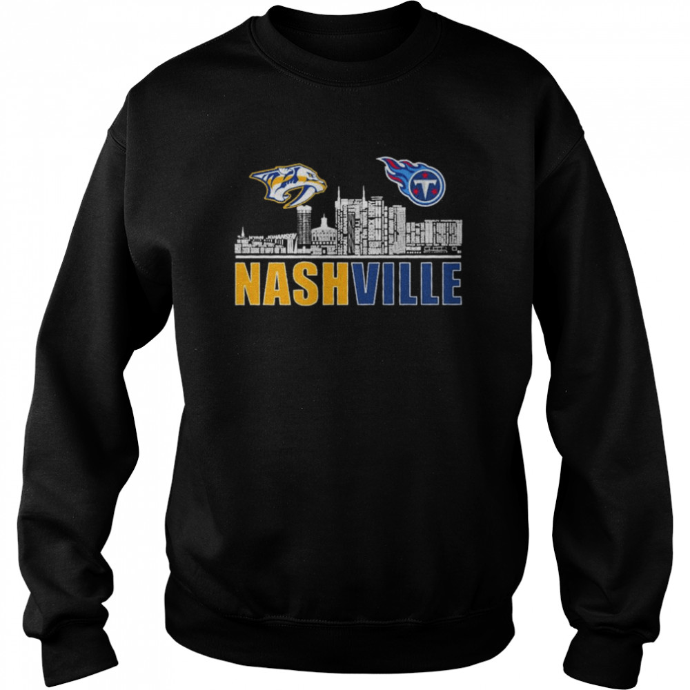 Nashville Predators And Tennessee Titans Football Nashville City  Unisex Sweatshirt