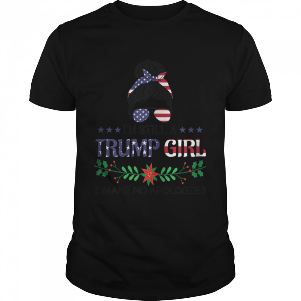 I'm Still A Trump Girl USA Sunglasses Trump 2024 Christmas T-Shirt B09JP3QYBM