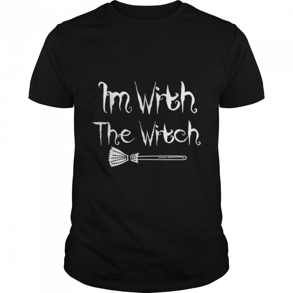 Im With The Witch Funny Witch Halloween Couple Costume T- B09JZL2DRD Classic Men's T-shirt