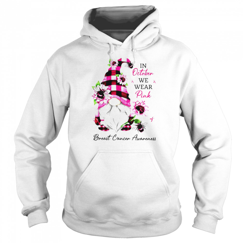 Pink Gnome Flowers And Ribbons In October We Wear Pink Breast Cancer Awareness  Unisex Hoodie