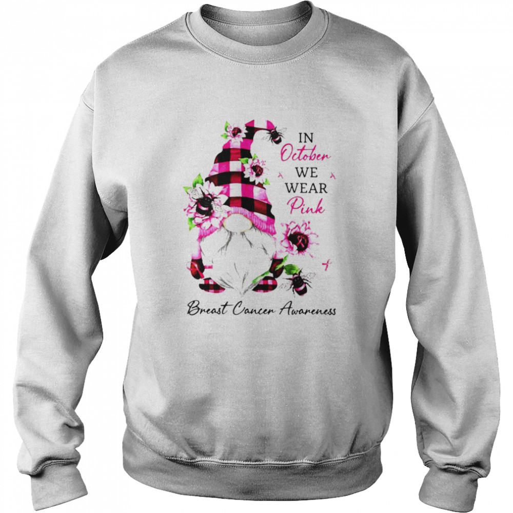 Pink Gnome Flowers And Ribbons In October We Wear Pink Breast Cancer Awareness  Unisex Sweatshirt