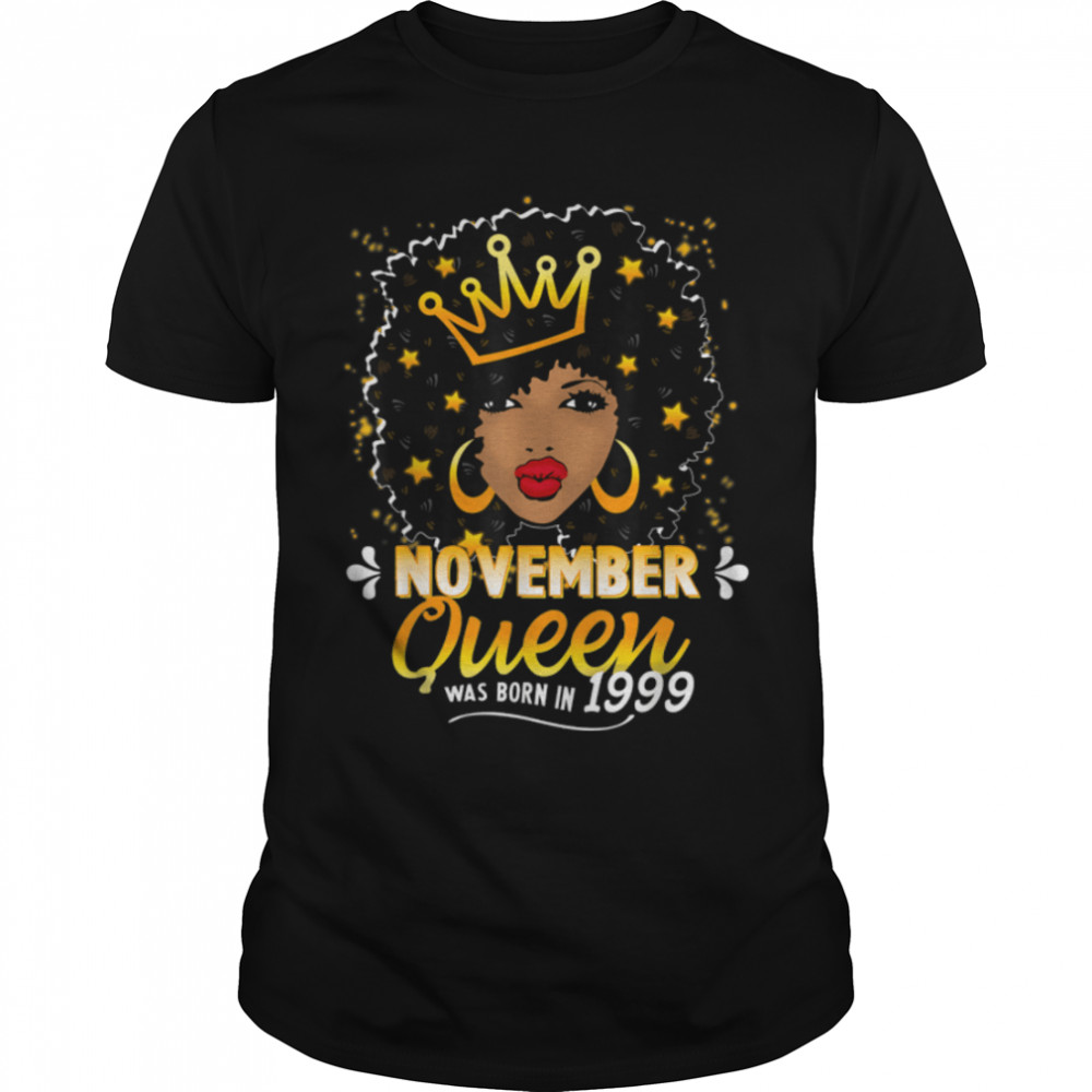 Queen November 22th Birthday Shirt Women 1999 22 Year Old T-Shirt B09K5KX18R