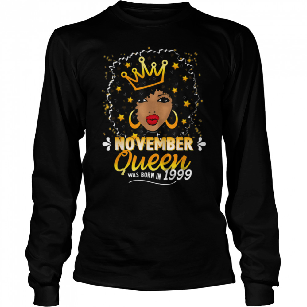 Queen November 22th Birthday  Women 1999 22 Year Old T- B09K5KX18R Long Sleeved T-shirt