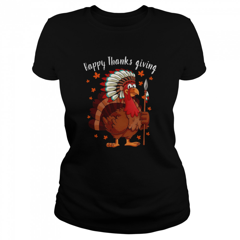 Happy Thanks Giving Chicken Classic Women's T-shirt