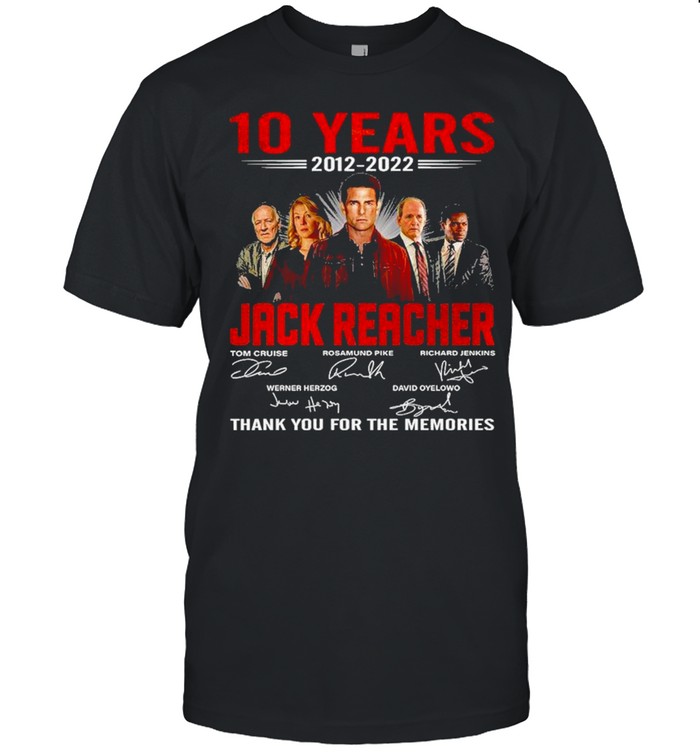 10 years 2012 2022 Jack Reacher thank you for the memories signatures shirt