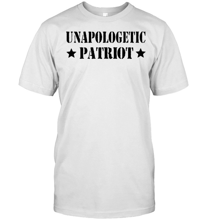 Unapologetic Patriot shirt