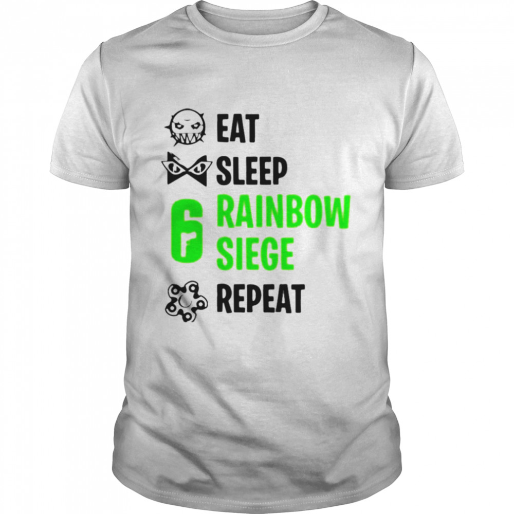 Eat sleep rainbow siege repeat shirt