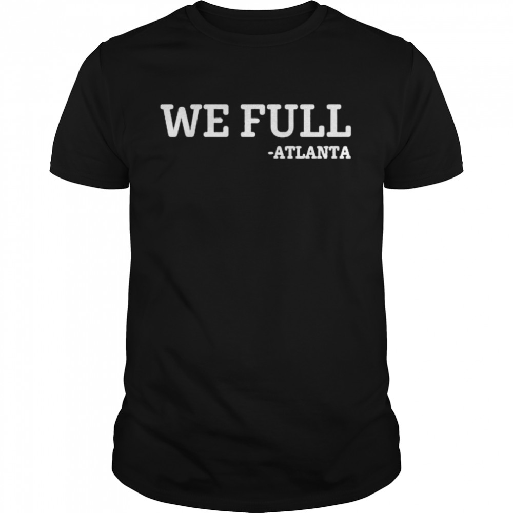 We Full Atlanta Long shirt Classic Men's T-shirt