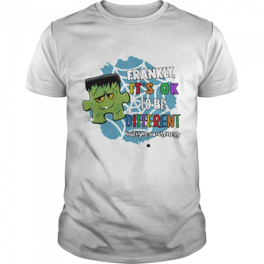 Frankly It’s Ok To Be Different Autism Awareness  Classic Men's T-shirt