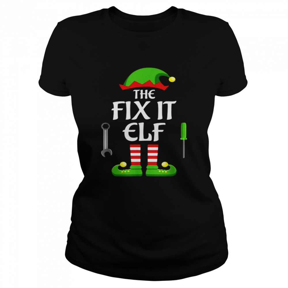 The Fix It Elf Family Matching Group Christmas  Classic Women's T-shirt