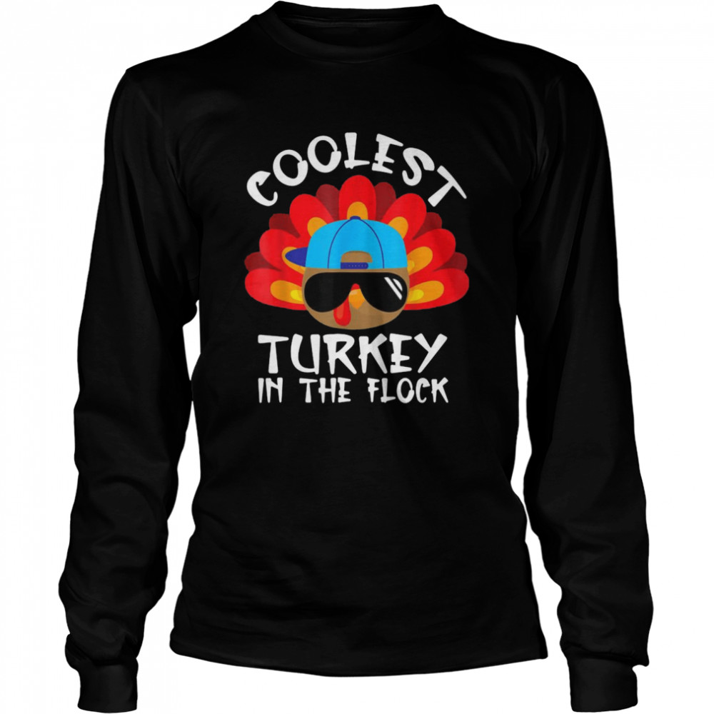 Coolest Turkey In The Flock Thanksgiving Boys Kids Toddler Long Sleeved T-shirt