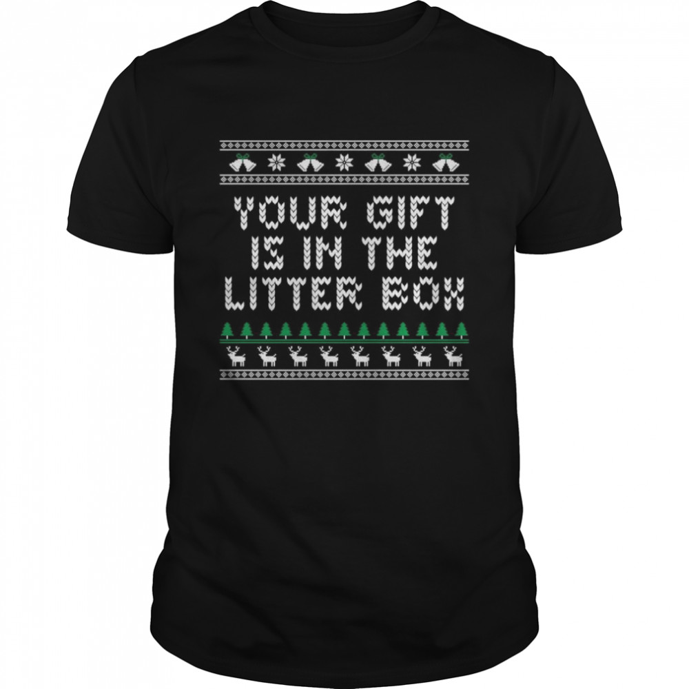Your Is in the Litter Box Christmas Cat Xmas  Classic Men's T-shirt