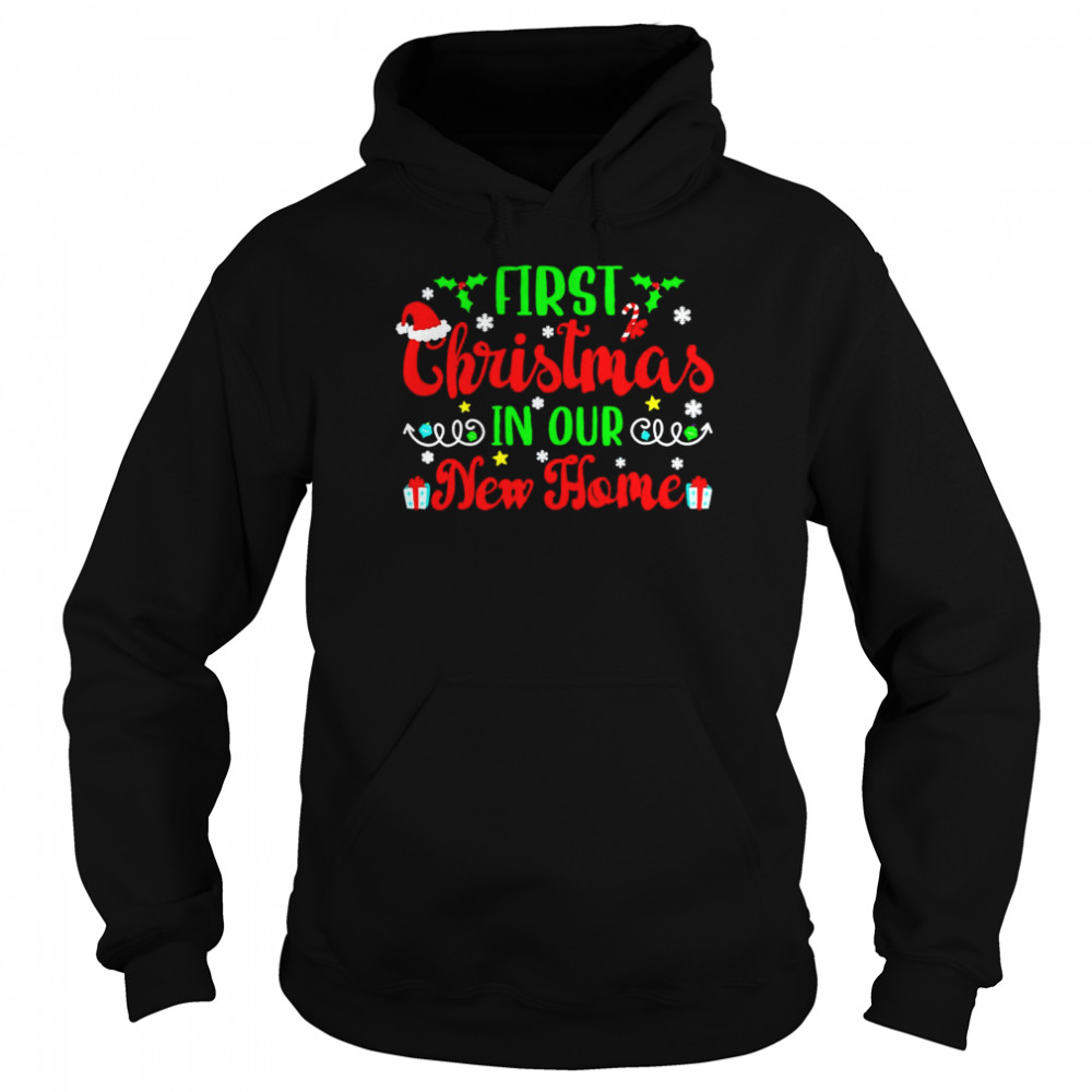 first Christmas in our new home Unisex Hoodie
