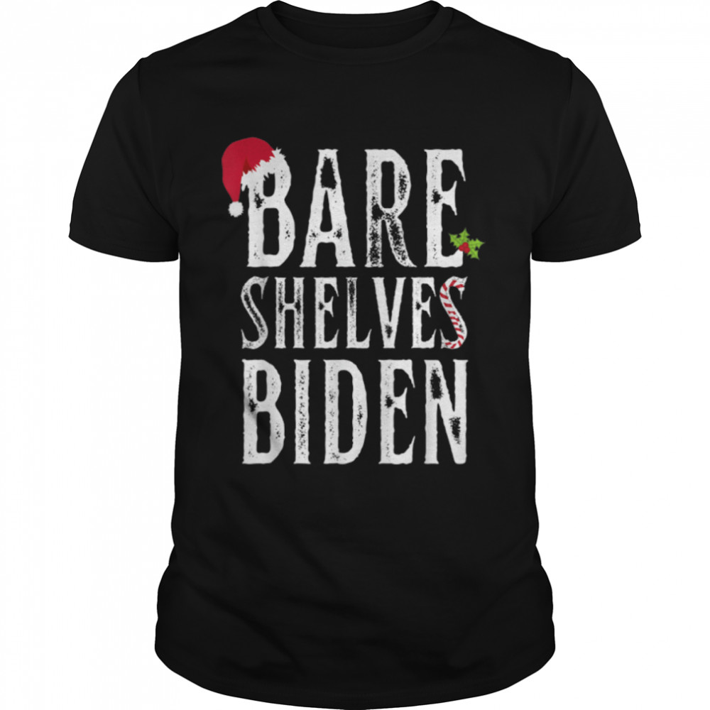 Bare Shelves Biden Funny Meme T- B09JS94D69 Classic Men's T-shirt