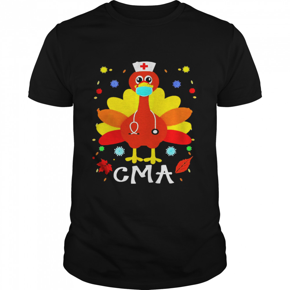 Happy Thanksgiving Turkey CMA T-shirt