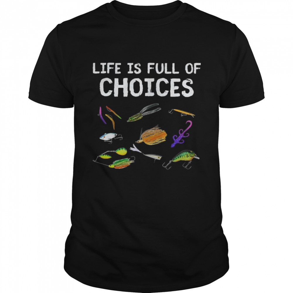 Life is full of choices shirt Classic Men's T-shirt