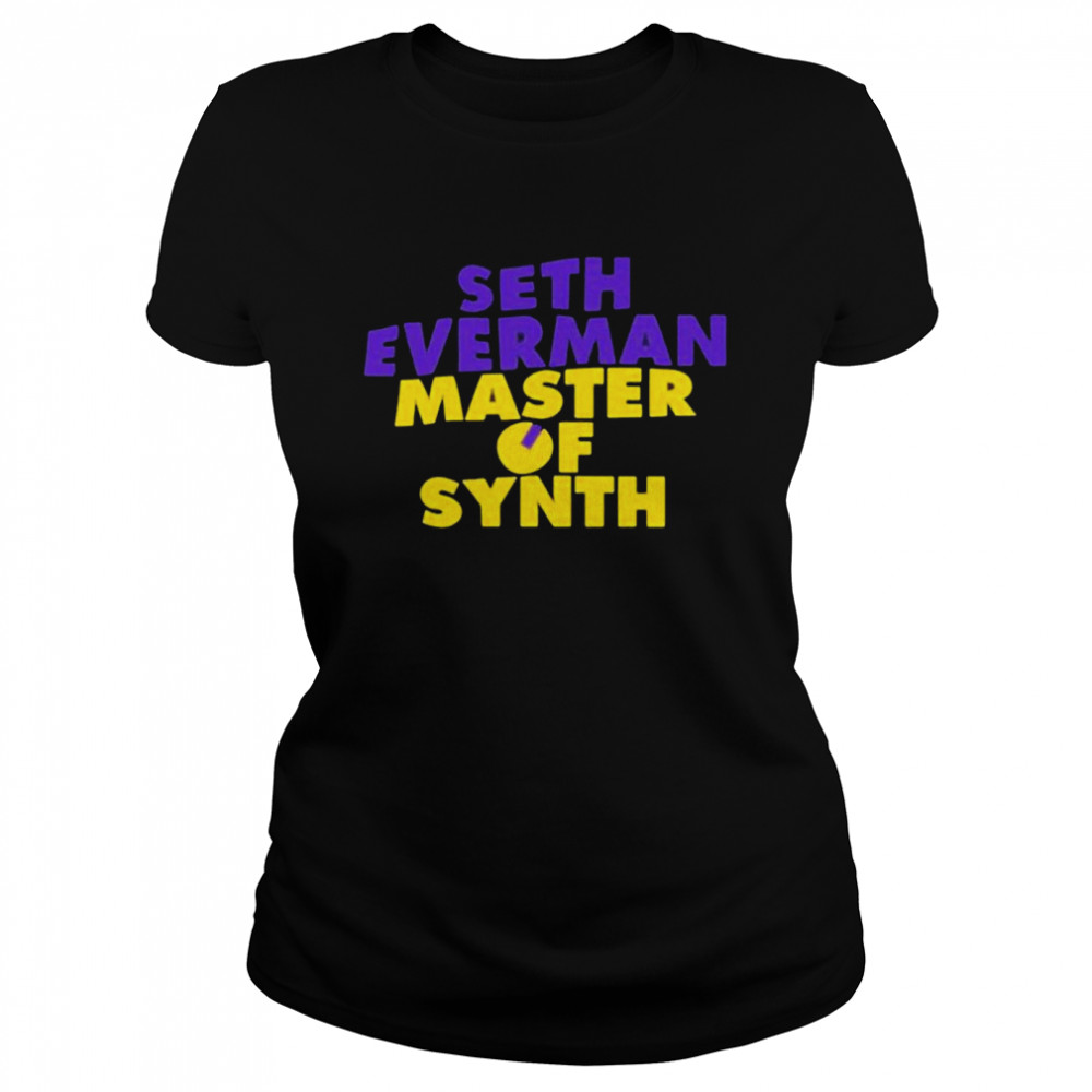 Seth everman master of synth shirt Classic Women's T-shirt