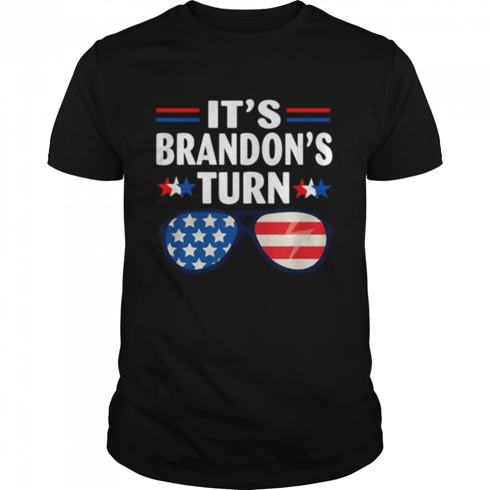 Sunglasses it’s brandon’s turn let’s go brandon American flag shirt