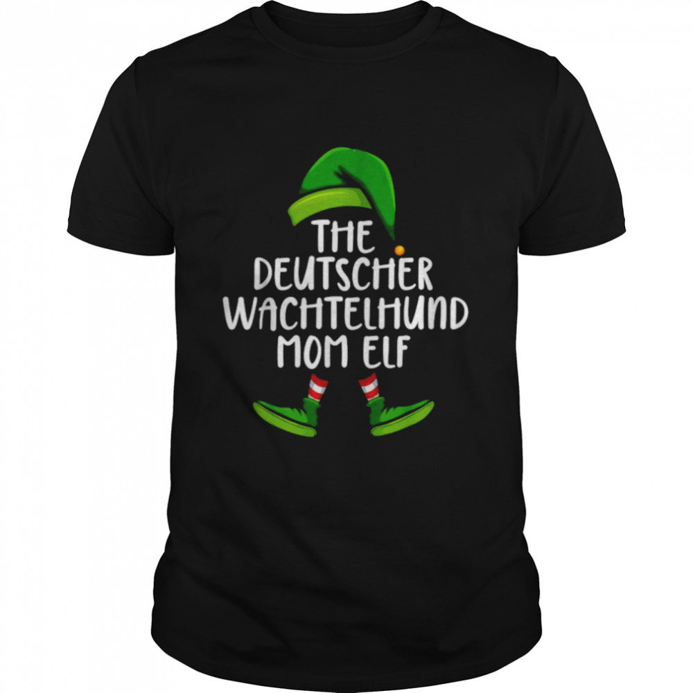 The deutscher wachtel und mom Elf Christmas shirt