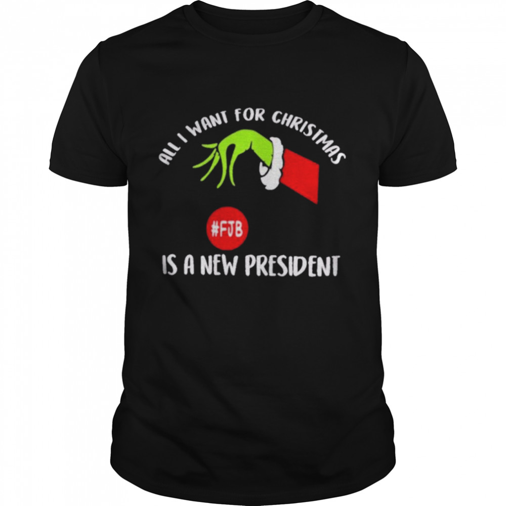 The Grinch fjb All I Want For Christmas Is A New President christmas shirt
