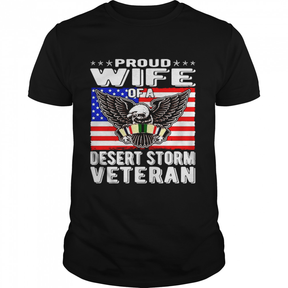 Proud Wife Of Desert Storm Veteran Gulf War Veterans Spouse Pullover Shirt