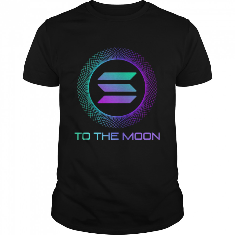 Solana SOL Coin To The Moon Solana Crypto Shirt