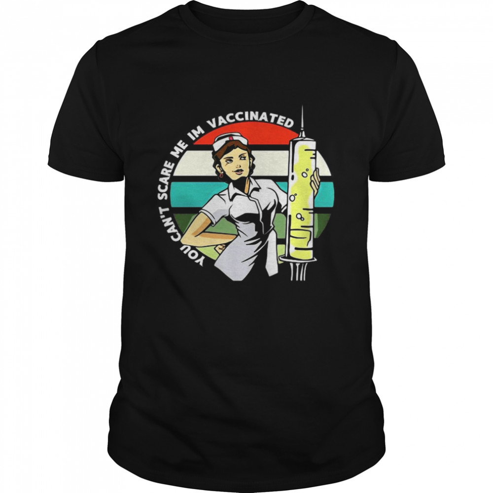 You Can’t Scare Me I’m Vaccinated Nurse Vintage  Classic Men's T-shirt