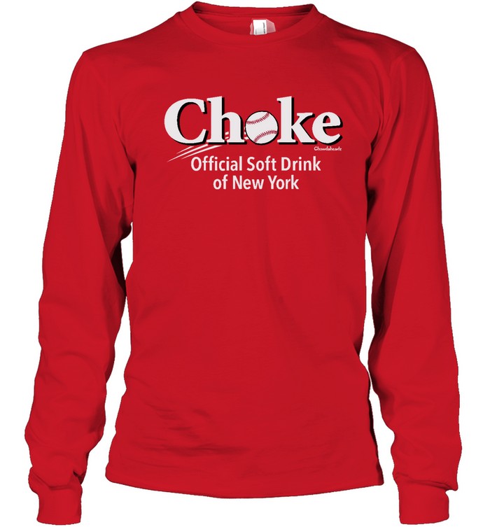 Atlanta Braves Choke - The Official Drink of NY Mets Shirt, hoodie,  sweater, long sleeve and tank top