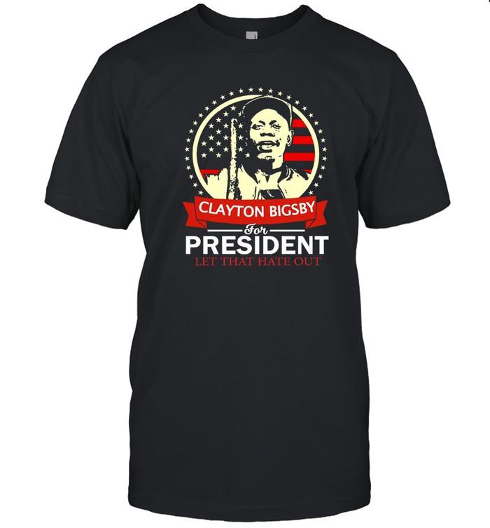 Dave Chappelle Clayton Bigsby For President Shirt