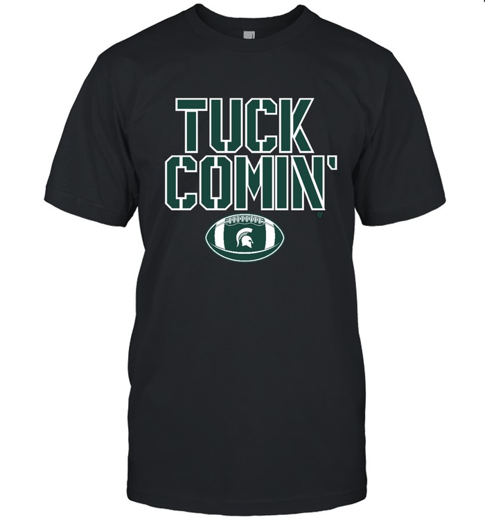 Michigan State Tuck Comin' Classic Men's T-shirt