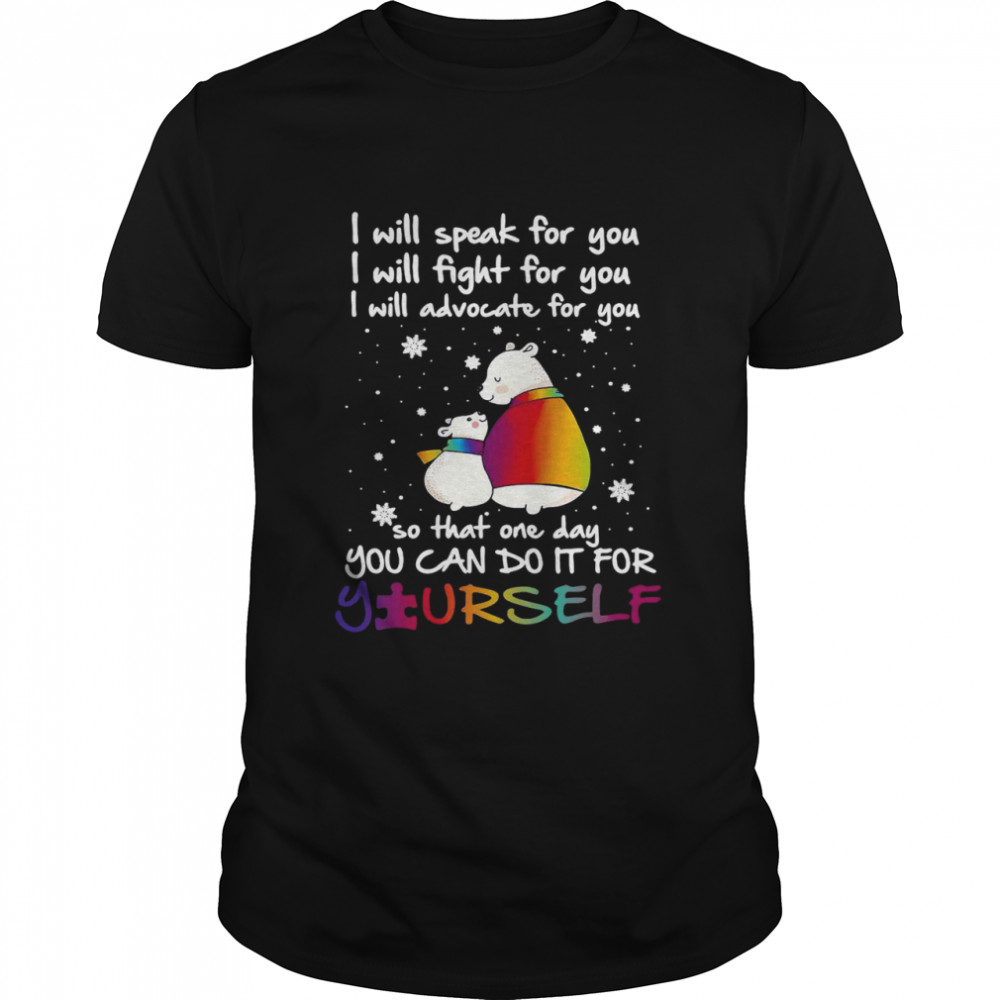 I Will Speak For You I Will Fight For You I Will Advocate For You  Classic Men's T-shirt