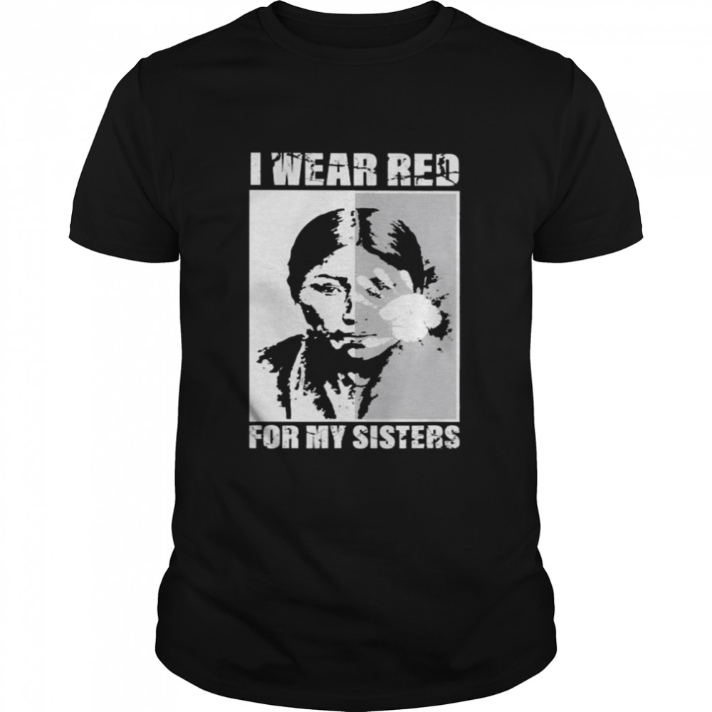 Native American I Wear Red For My Sisters 2021 Shirt