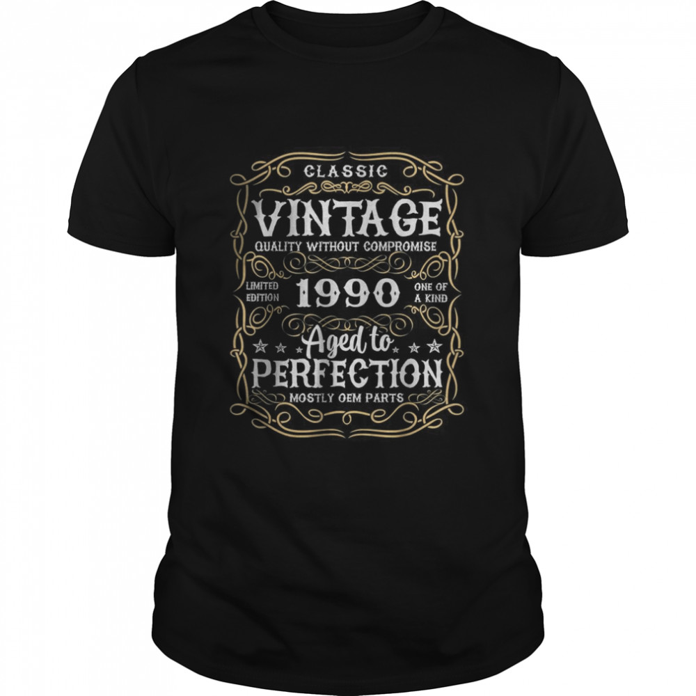 Vintage quality without compromise 1990 aged to perfection T- Classic Men's T-shirt