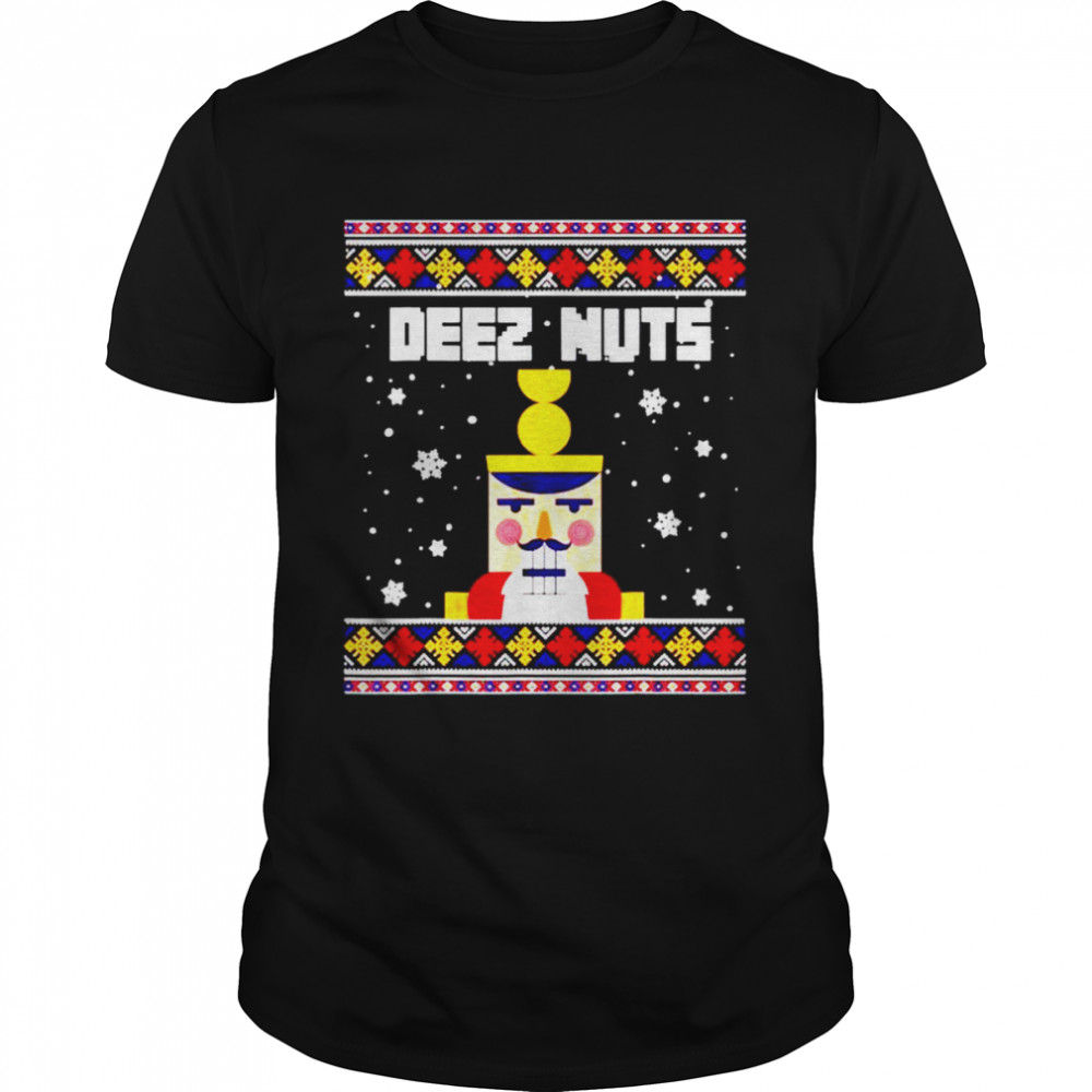 Best deez Nuts Nutcracker Christmas sweater Classic Men's T-shirt