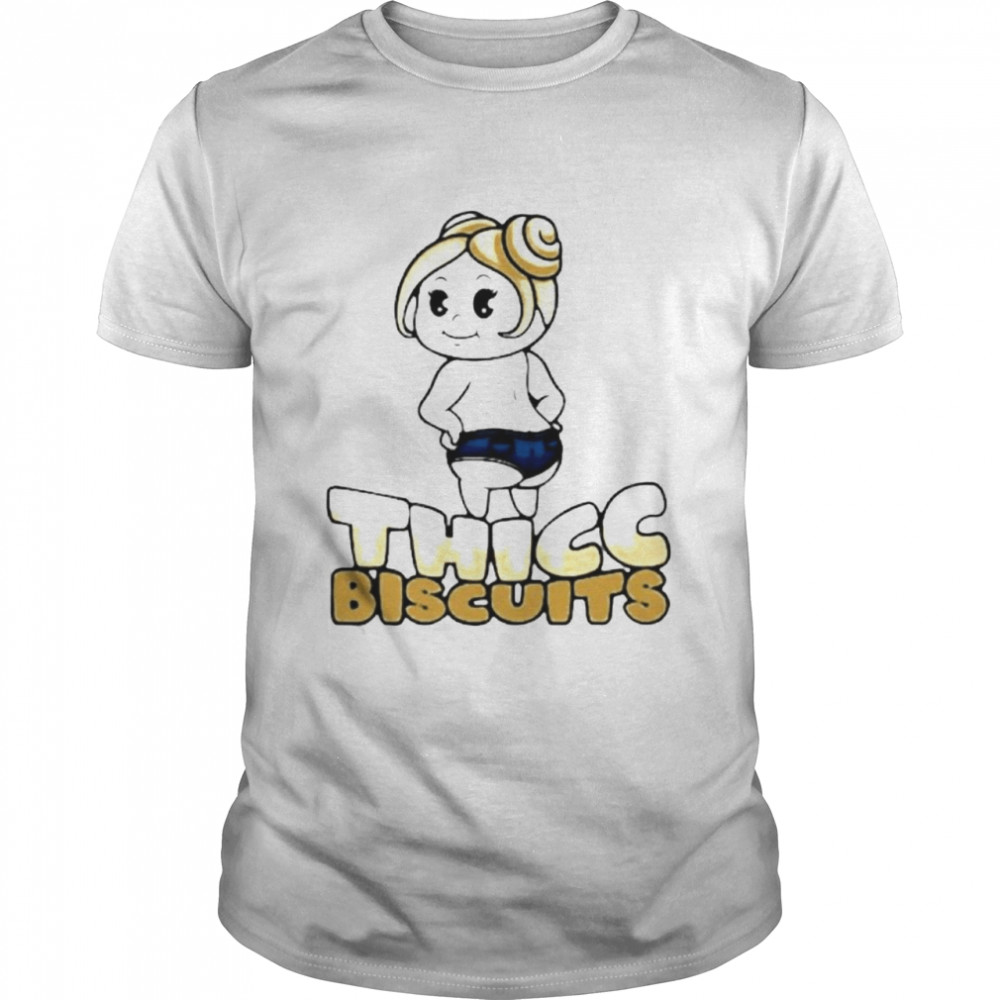Jennbates Thicc Biscuits shirt