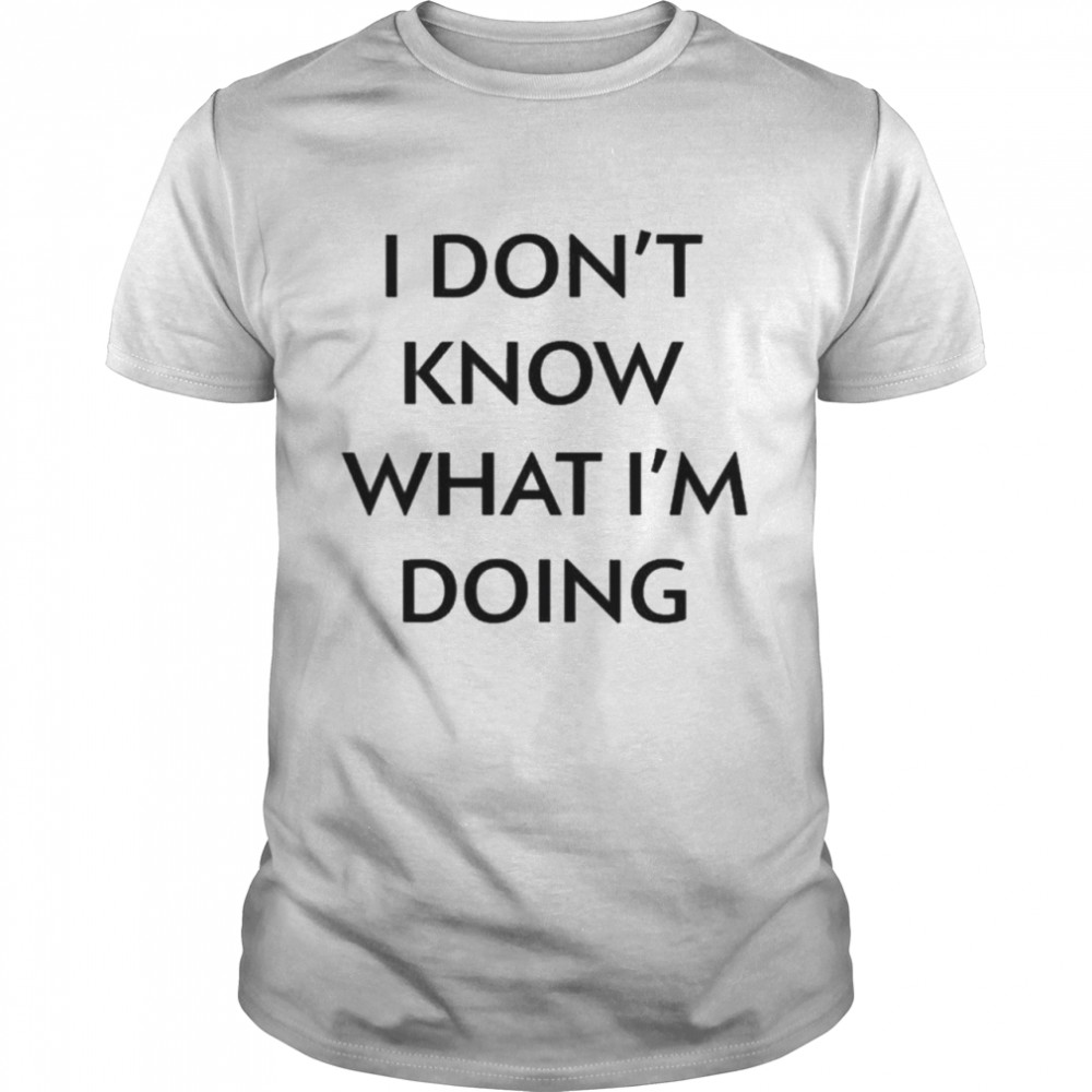 Official I Don’t Know What I’m Doing Justin Donaldson  Classic Men's T-shirt