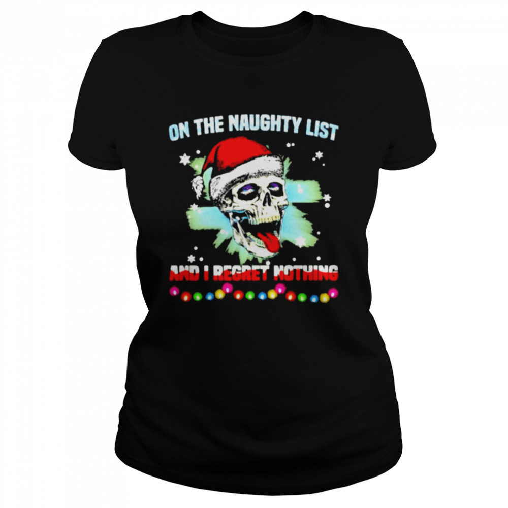 Satan Skull On The Naughty List And I Regret Nothing Sweatshirt Classic Women's T-shirt