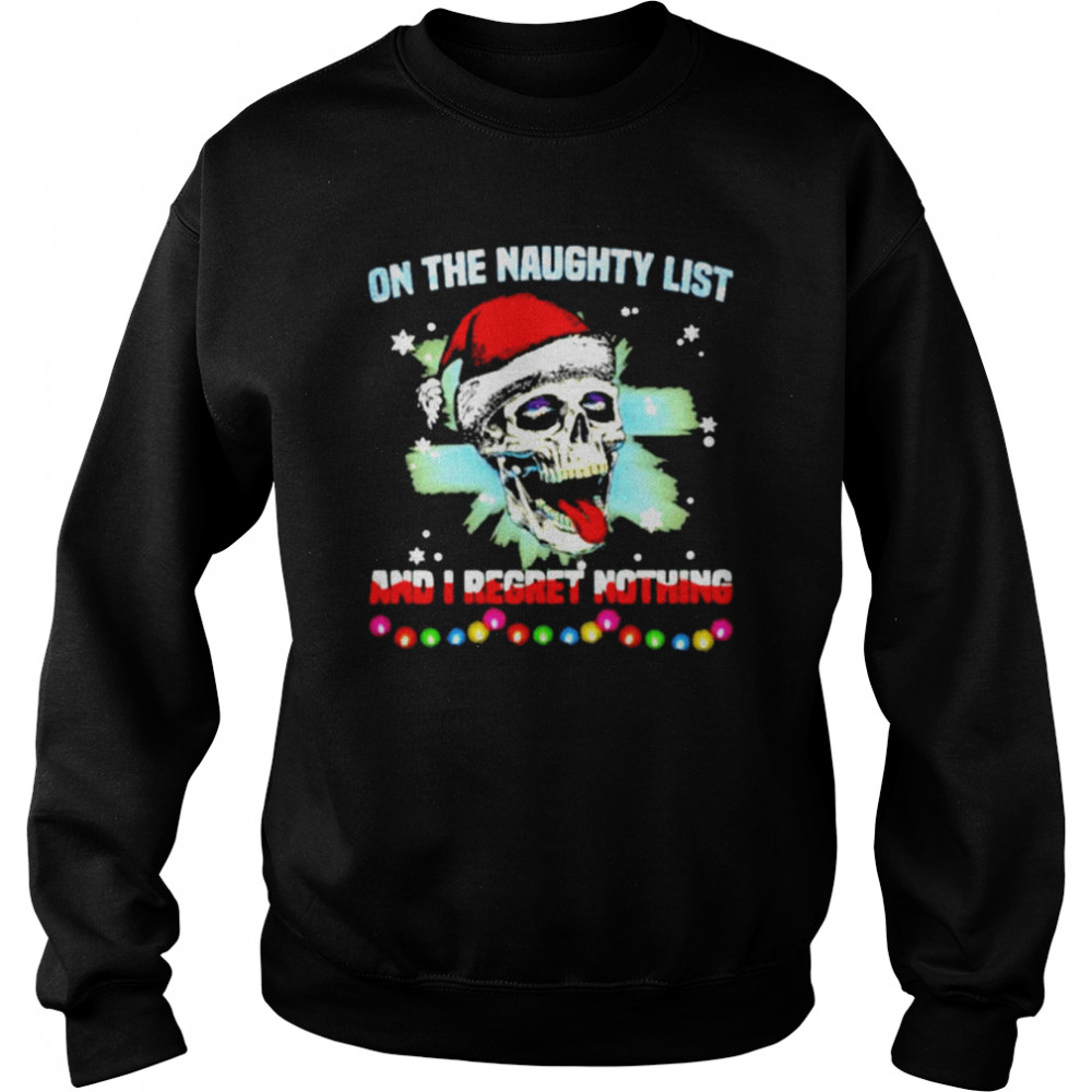 Satan Skull On The Naughty List And I Regret Nothing Sweatshirt Unisex Sweatshirt