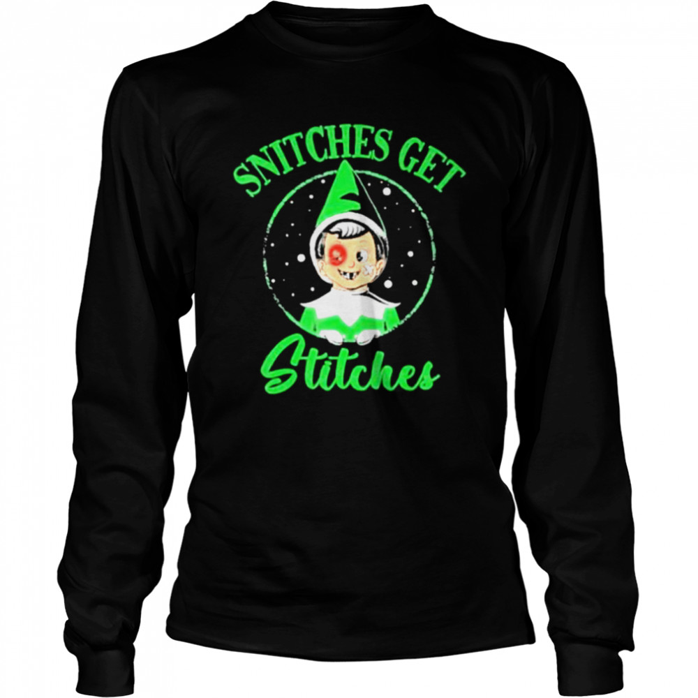 Snitches Get Stitches Christmas Elf  Long Sleeved T-shirt