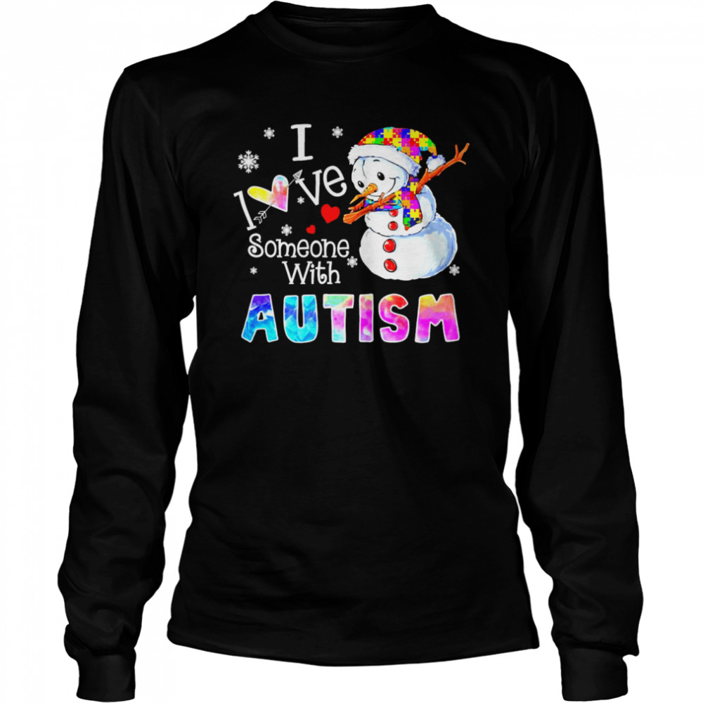 Snowman I Love Someone With Autism  Long Sleeved T-shirt