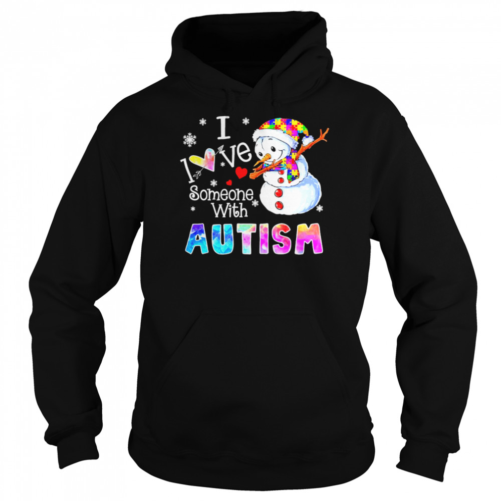 Snowman I Love Someone With Autism  Unisex Hoodie