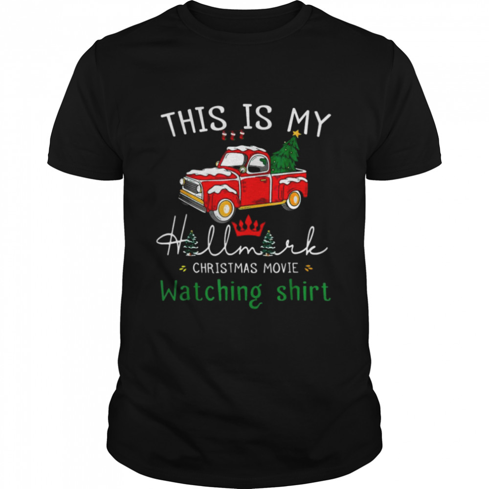 Christmas This Is My Hallmark Movie Watching shirt