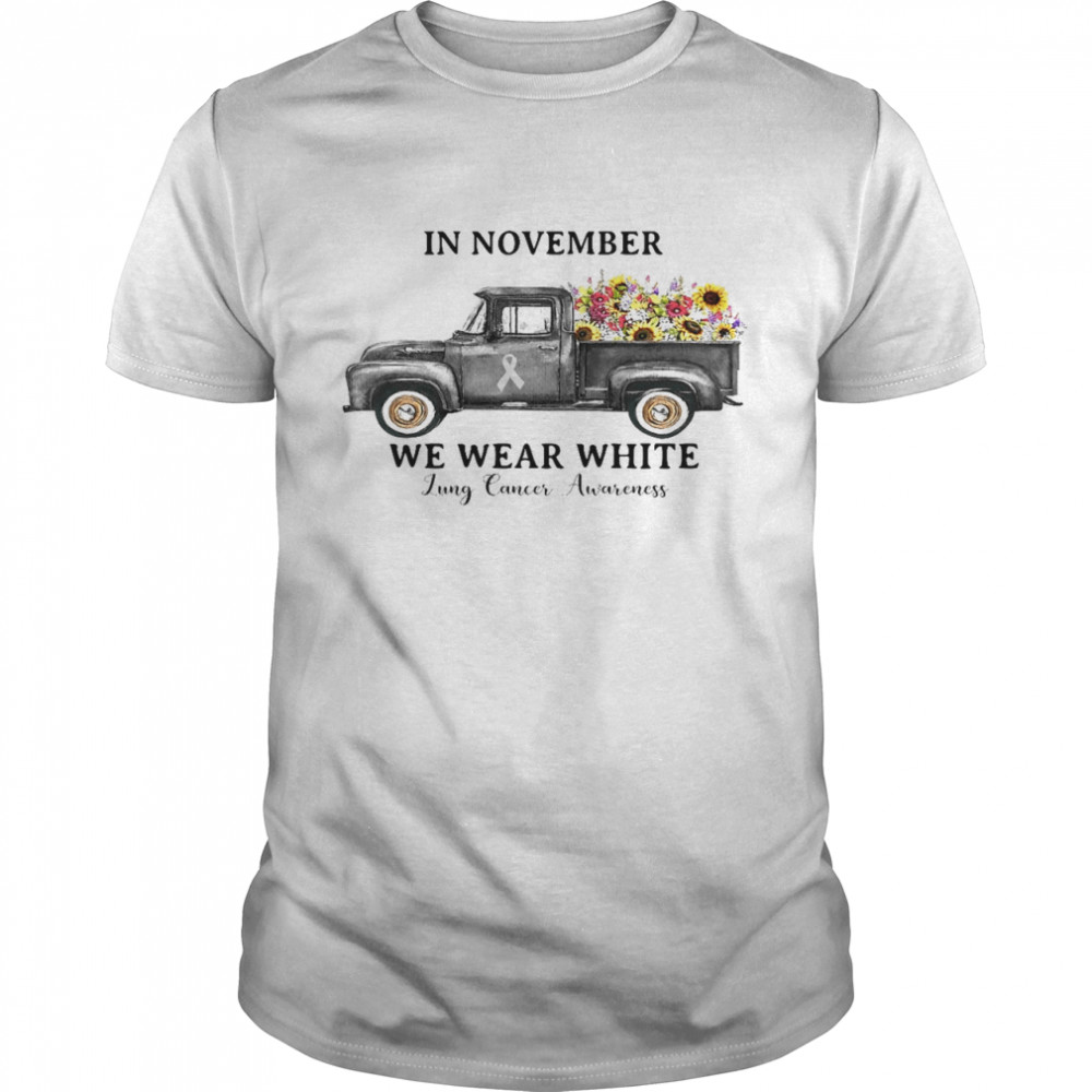 In november we wear white lung cancer awareness shirt Classic Men's T-shirt