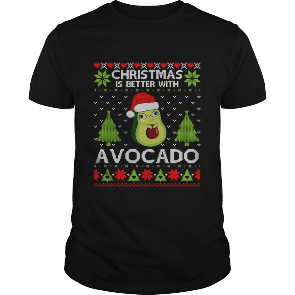 Christmas Is Better With Avocado Ugly Christmas Shirt
