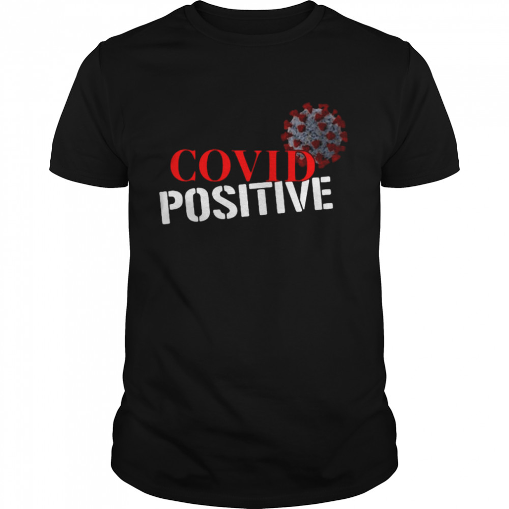 Covid Positive Podcast  Classic Men's T-shirt