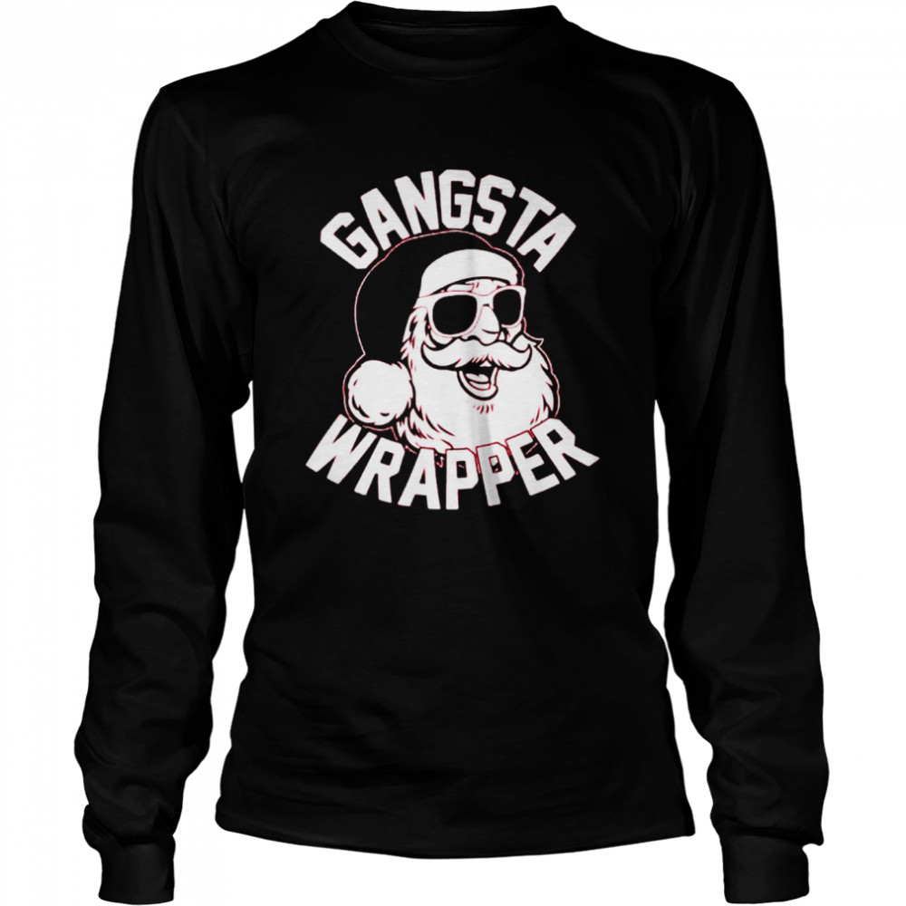 Santa gangsta wrapper shirt Long Sleeved T-shirt
