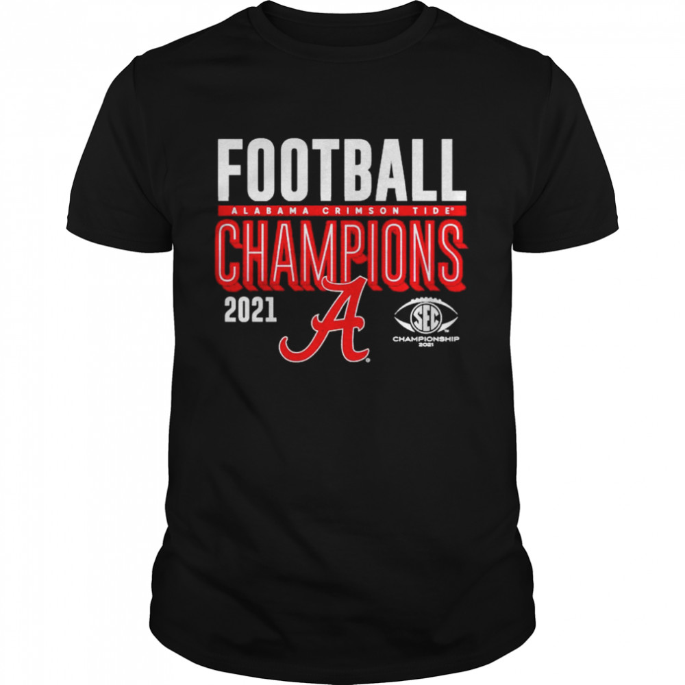 Best alabama Crimson Tide 2021 SEC Football Conference Champions shirt