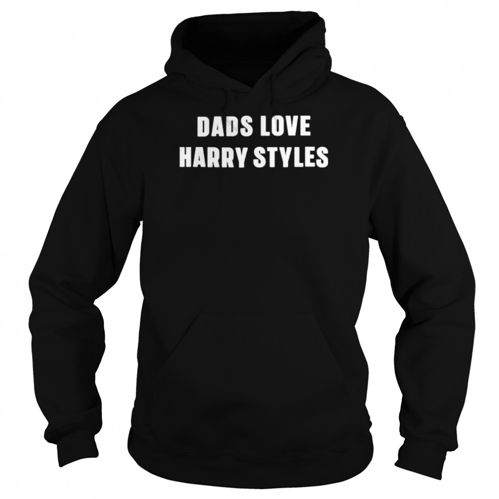 dads Love Harry Styles  Unisex Hoodie